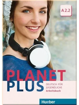 Робочий зошит Planet Plus A2.2 Arbeitsbuch