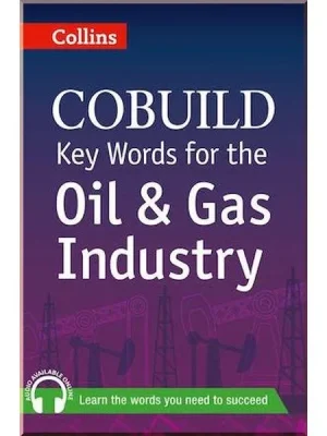 Книга Collins COBUILD Key Words for the Oil and Gas Industry