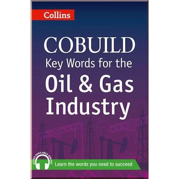 Книга Collins COBUILD Key Words for the Oil and Gas Industry