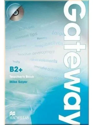 Книга для вчителя Gateway B2+ Teacher's Book with Test CD