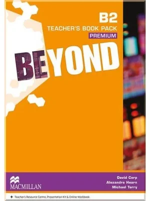 Книга для вчителя Beyond B2 Teacher's Book Premium Pack
