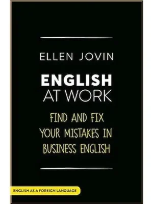 Книга English at Work: Find and Fix Your Mistakes in Business English