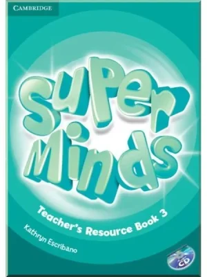 Ресурси для вчителя Super Minds 3 Teacher's Resource Book with Audio CD