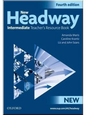 Ресурси для вчителя New Headway Fourth Edition Intermediate Teacher's Resource Book