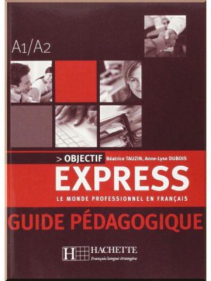 Книга для вчителя Objectif Express 1 Guide Pédagogique