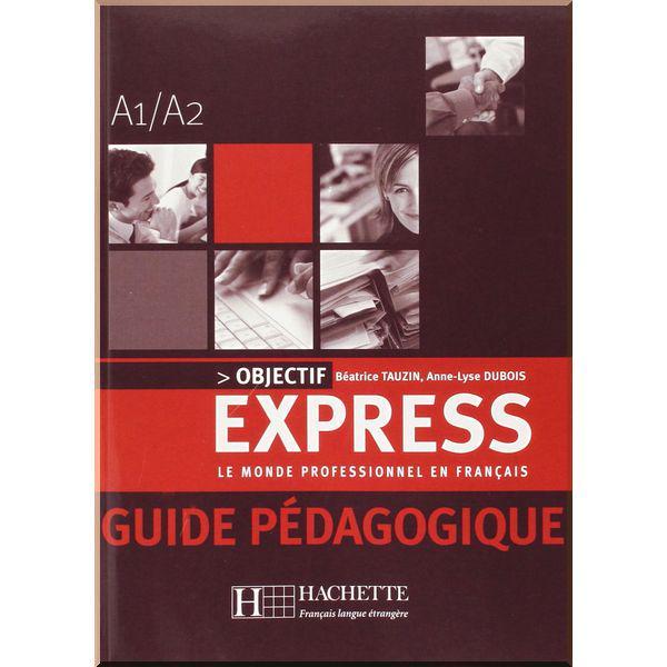 Книга для вчителя Objectif Express 1 Guide Pédagogique