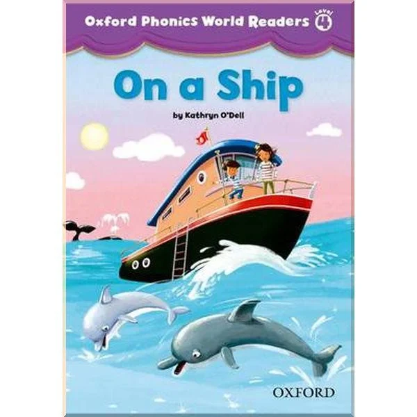 Книга для читання Oxford Phonics World Readers 4 On a Ship