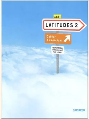 Робочий зошит Latitudes 2 Cahier d'exercices avec CD audio