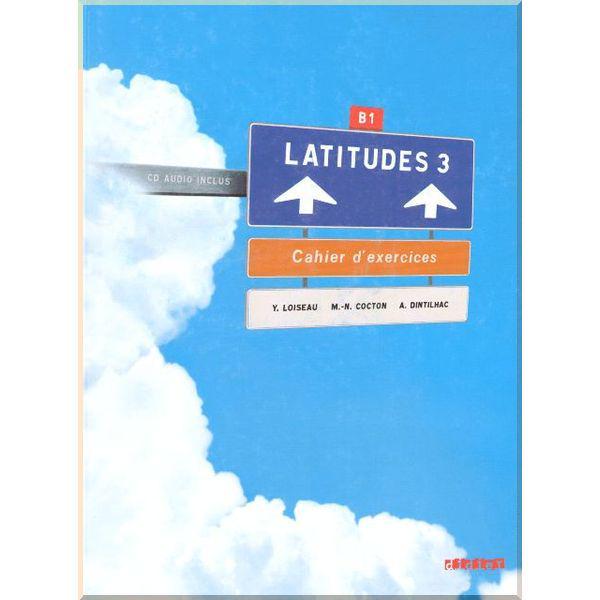 Робочий зошит Latitudes 3 Cahier d'exercices avec СD audio