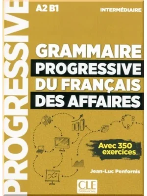 Книга Grammaire Progressive du Français des Affaires 2e Édition Intermédiaire