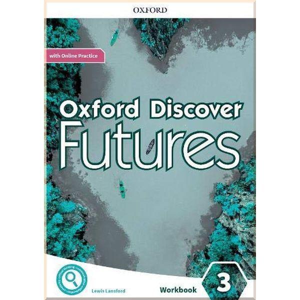 Робочий зошит Oxford Discover Futures 3 Workbook with Online Practice