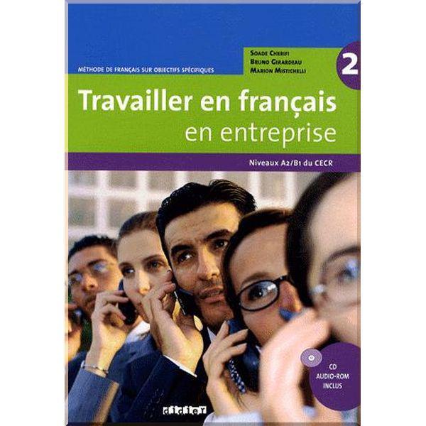 Підручник Travailler en Français en Entreprise 2 Livre de l'élève avec CD-ROM