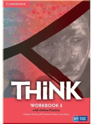 Робочий зошит Think 5 Workbook with Online Practice