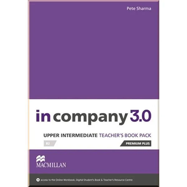 Книга для вчителя In Company 3.0 Upper-Intermediate Teacher's Book Premium Plus Pack