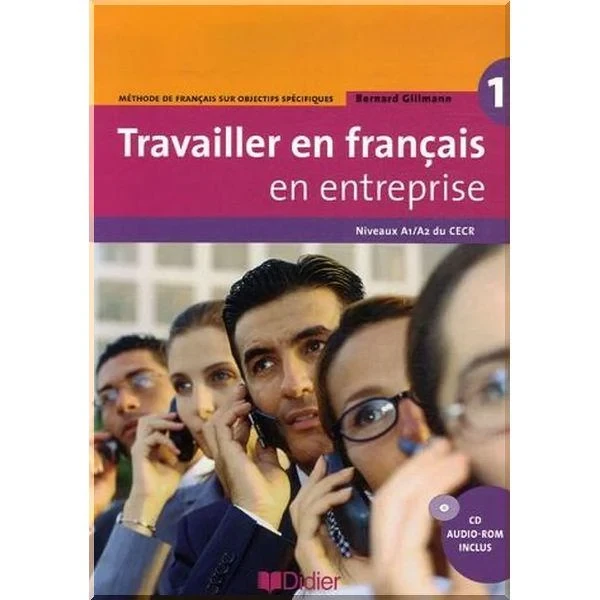 Підручник Travailler en Français en Entreprise 1 Livre de l'élève avec CD-ROM