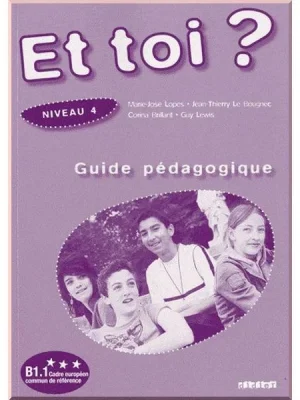 Книга для вчителя Et toi? 4 Guide Pédagogique