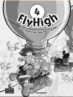 Книга для вчителя Fly High 4 Fun Grammar Teacher's Guide