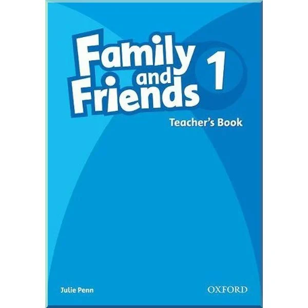 Книга для вчителя Family and Friends 1 Teacher's Book