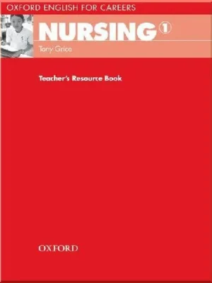 Книга для вчителя Oxford English for Careers: Nursing 1 Teacher's Resource Book