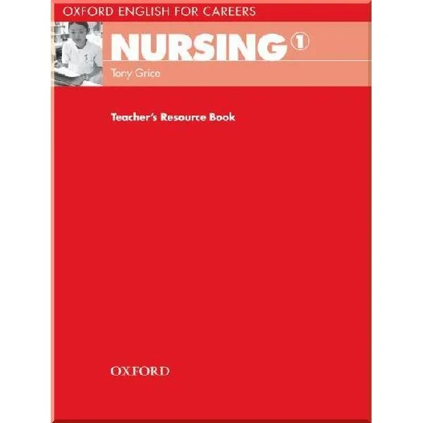 Книга для вчителя Oxford English for Careers: Nursing 1 Teacher's Resource Book