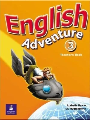 Книга для вчителя English Adventure 3 Teacher's Book