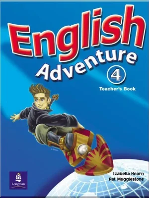 Книга для вчителя English Adventure 4 Teacher's Book