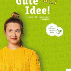 Підручник Gute Idee! A2.1 Kursbuch mit interaktive Version