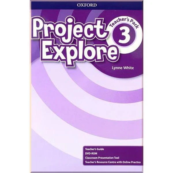 Книга для вчителя Project Explore 3 Teacher's Pack