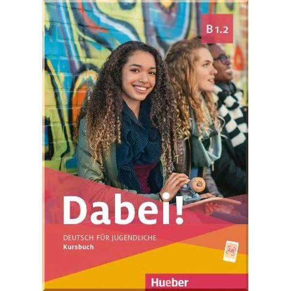 Підручник Dabei! B1.2 Kursbuch
