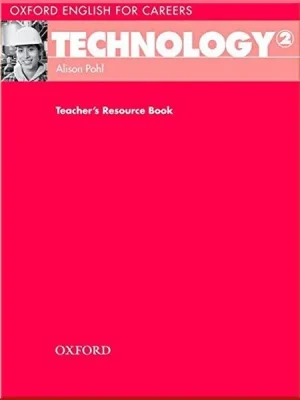 Книга для вчителя Oxford English for Careers: Technology 2 Teacher's Resource Book