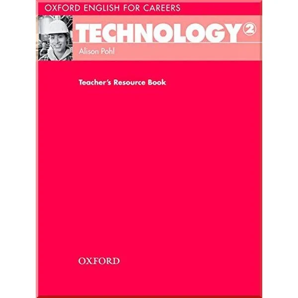 Книга для вчителя Oxford English for Careers: Technology 2 Teacher's Resource Book