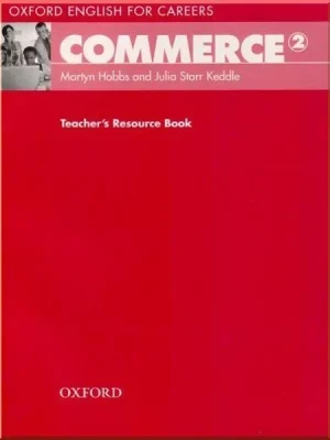 Книга для вчителя Oxford English for Careers: Commerce 2 Teacher's Resource Book