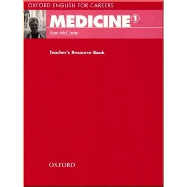 Книга для вчителя Oxford English for Careers: Medicine 1 Teacher's Resource Book