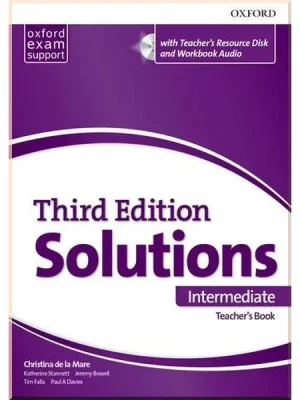 Книга для вчителя Solutions Third Edition Intermediate Teacher's Book with Teacher's Resource Disc and Workbook Audio