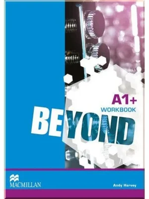 Робочий зошит Beyond A1+ Workbook