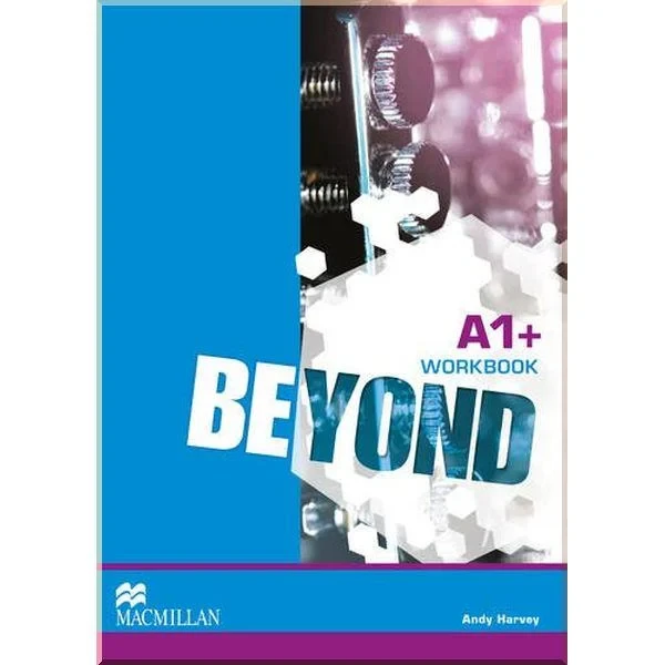 Робочий зошит Beyond A1+ Workbook