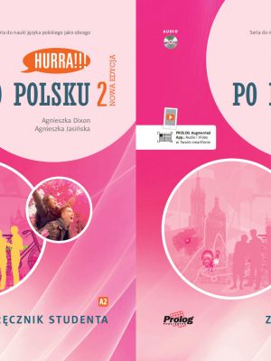 Hurra!!! Po Polsku 2 Nowa Edycja Podręcznik Studenta&Zeszyt Ćwiczeń Підручник та Робочий зошит