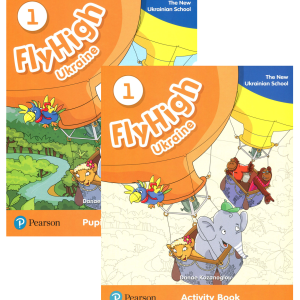 Fly High 1 Ukraine Pupil's Book&Activity Book My ABC book Підручник та Робочий зошит Прописи АВС