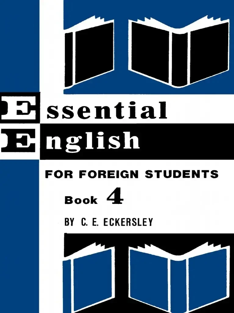 Essential English for foreign students  by Eckersley, C.E.